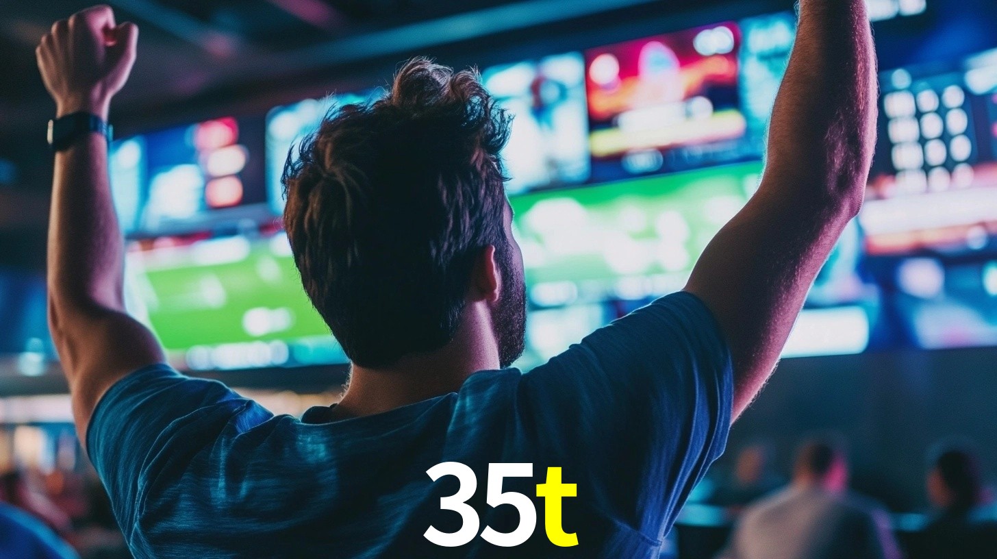 35t bet